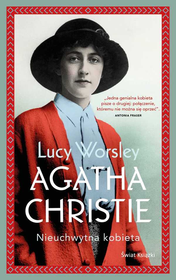 Okładka Agatha Christie. Nieuchwytna kobieta, Lucy Worsley