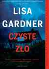 Minizdjęcie okładki powieści Lisy Gardner Czyste zło