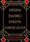Mini okładka Siedmiu śmierci Evelyn Hardcastle Stuarta Turtona.