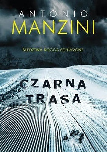 Antonio Manzini, "Czarna trasa"