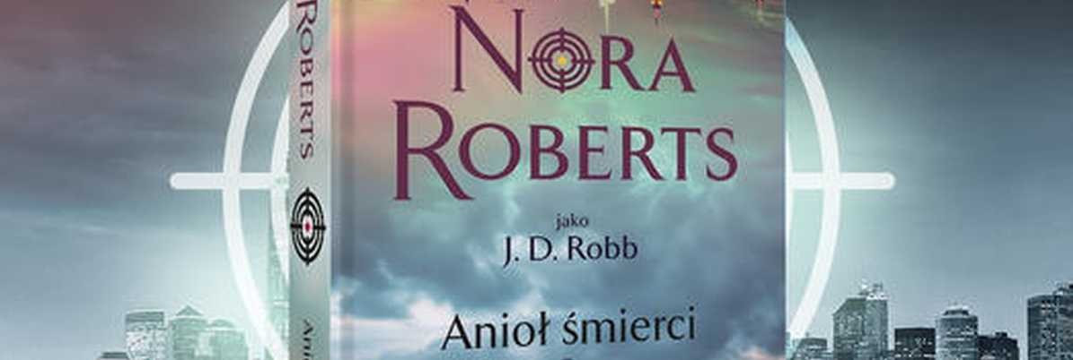 Nora Roberts/J.D. Robb, Anioł śmierci