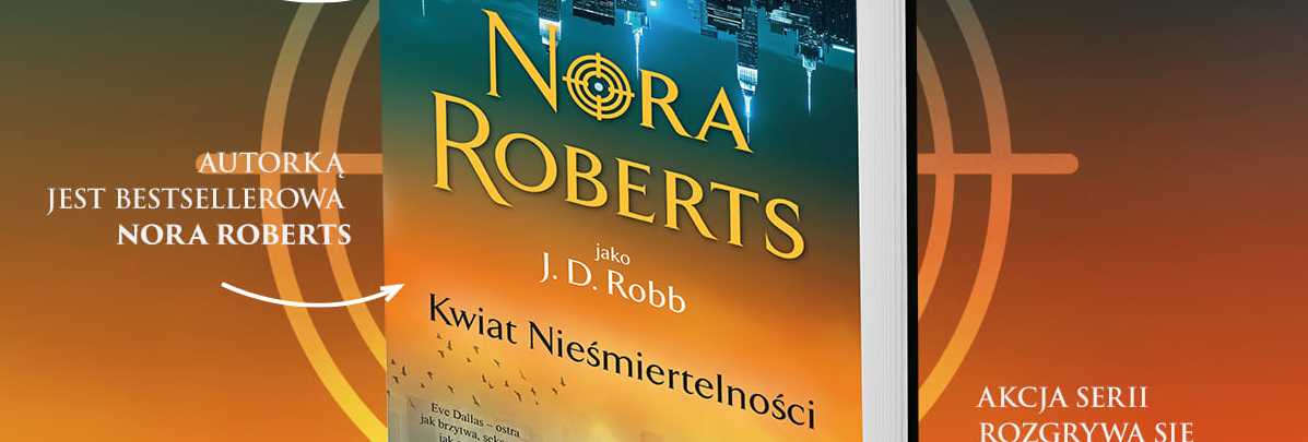 Nora Roberts, Kwiat Nieśmiertelności
